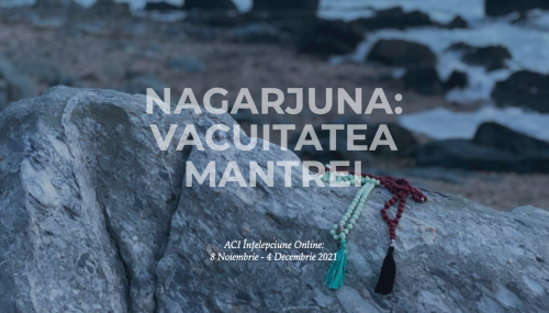 Nagarjuna: Vacuitatea Mantrei (P)